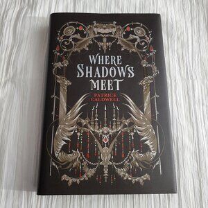 Fairyloot Where Shadow's Meet by Patrice Caldwell Eternal Embrace March 2025